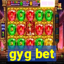 gyg bet